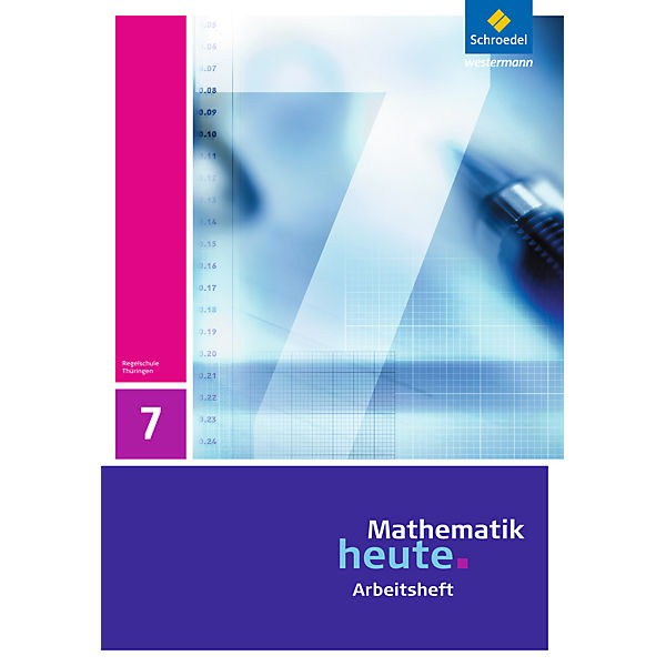 Mathematik heute, Ausgabe 2010 Thüringen: 7. Schuljahr, Arbeitsheft