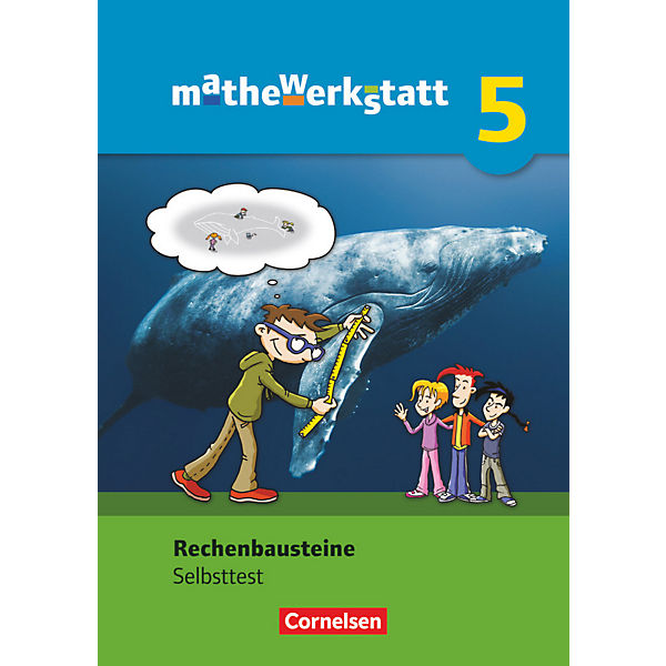Mathewerkstatt - Rechenbausteine: 5. Schuljahr, Selbsttest