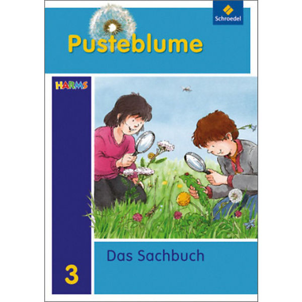 Pusteblume, Das Sachbuch, Ausgabe 2010 Berlin, Brandenburg und Mecklenburg-Vorpommern: 3. Schuljahr, Das Sachbuch