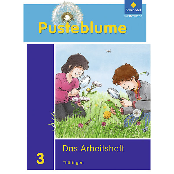 Pusteblume. Das Sachbuch, Ausgabe 2010 Thüringen: 3. Schuljahr, Das Arbeitsheft