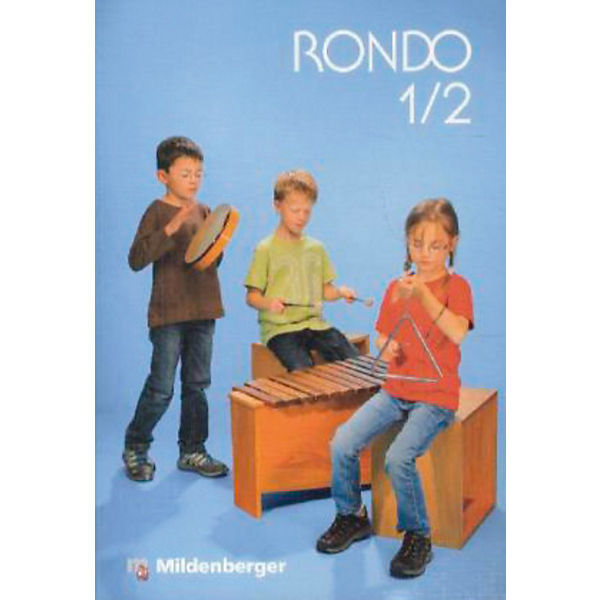 Rondo, Musiklehrgang für die Grundschule, Neuausgabe: 1./2. Schuljahr, Schülerbuch