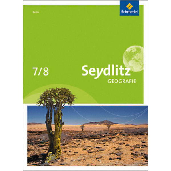 Seydlitz Geografie, Ausgabe 2010 Berlin und Brandenburg: 7./8. Schuljahr, Schülerband (Berlin)