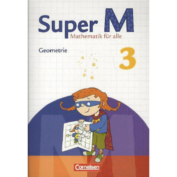 Super M - Mathematik für alle (Zu allen Ausgaben): 3. Schuljahr, Themenheft Geometrie