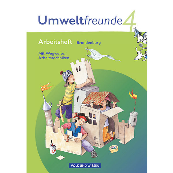 Umweltfreunde, Ausgabe Brandenburg (Neubearbeitung 2009): 4. Schuljahr, Arbeitsheft