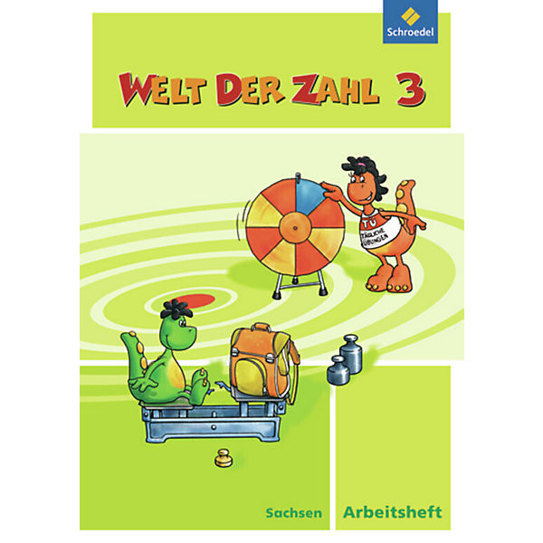Welt der Zahl, Ausgabe 2009 Sachsen: 3. Schuljahr, Arbeitsheft