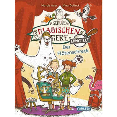 Die Schule der magischen Tiere ermittelt 4: Der Flötenschreck (Zum Lesenlernen)