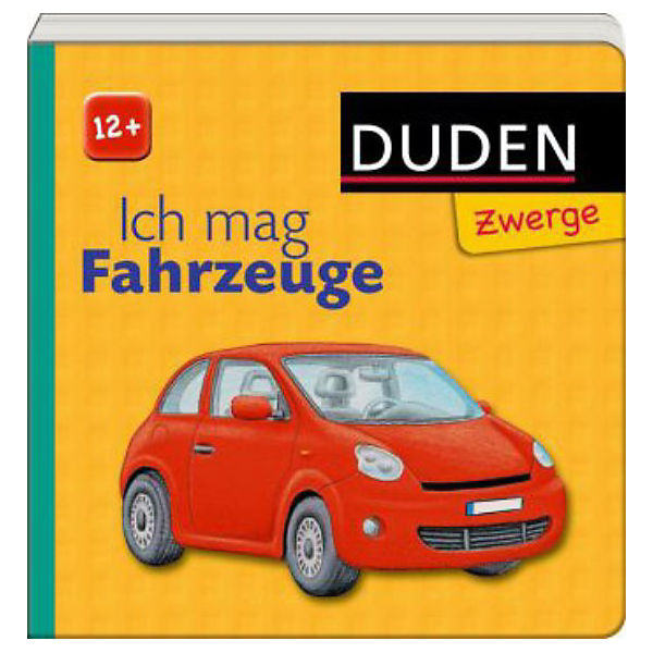 Duden Zwerge: Ich mag Fahrzeuge