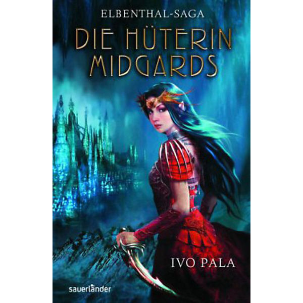 Elbenthal-Saga: Die Hüterin Midgards