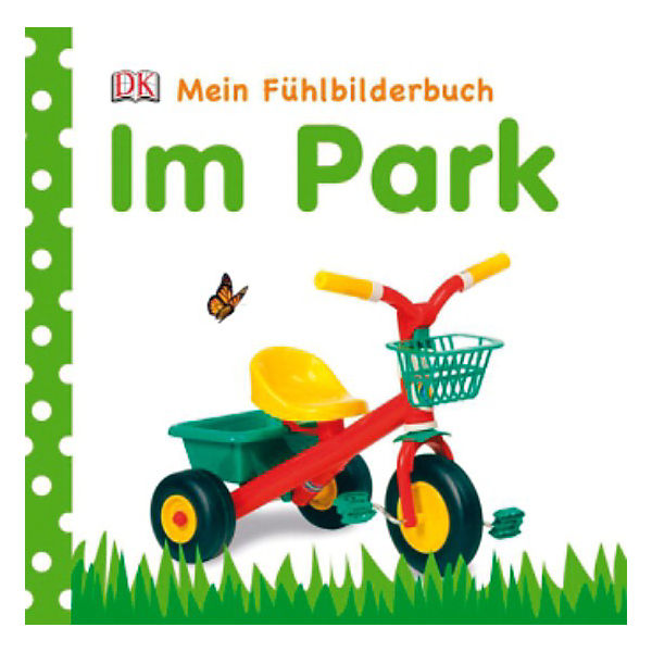 Mein Fühlbilderbuch: Im Park