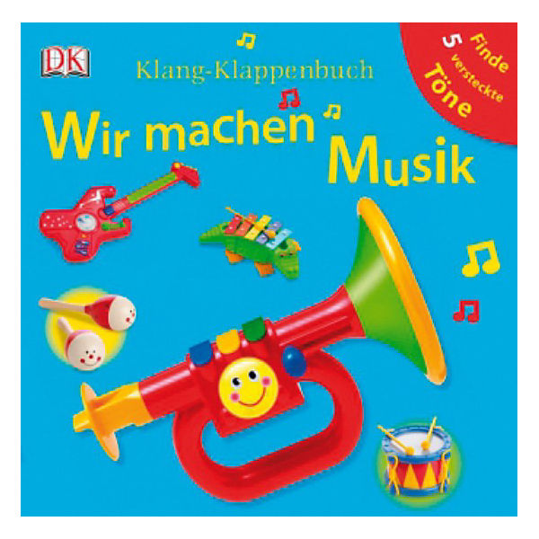 Klang-Klappenbuch: Wir machen Musik, Soundbuch mit klassischer Musik und Instrumentengeräuschen