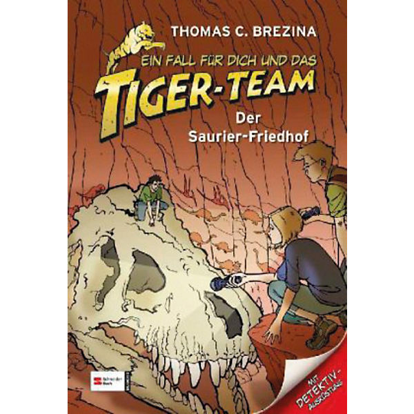 Ein Fall für dich und das Tiger-Team: Der Saurier-Friedhof