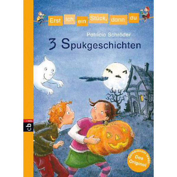 Erst ich ein Stück, dann du: 3 Spukgeschichten