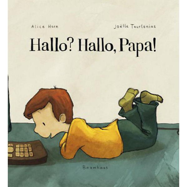 Hallo? Hallo, Papa!