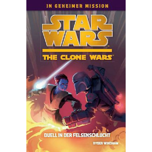 Star Wars The Clone Wars: In geheimer Mission: Duell in der Felsenschlucht