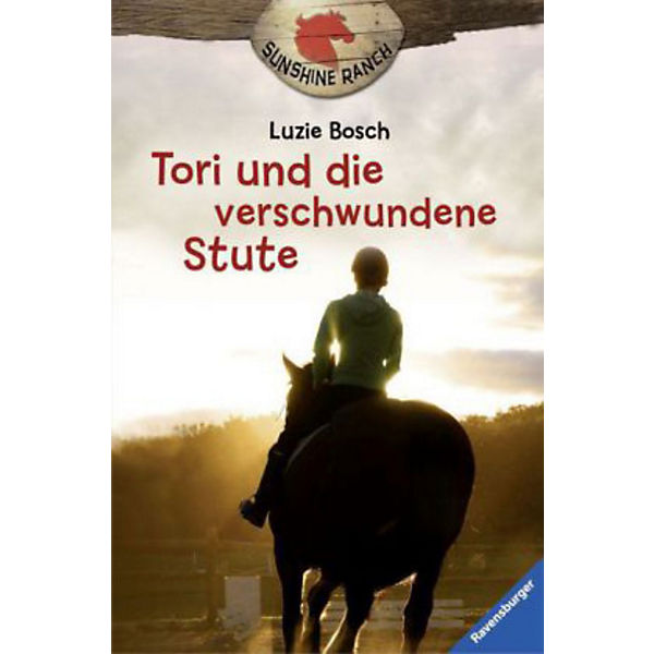 Sunshine Ranch: Tori und die verschwundene Stute