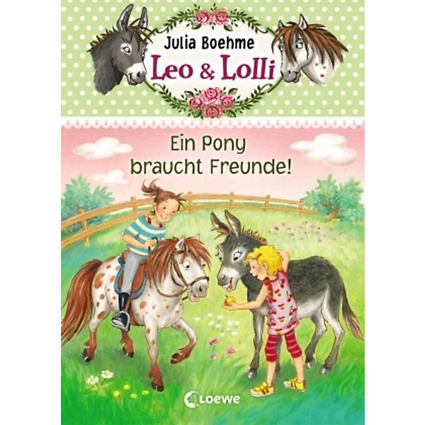 Leo & Lolli: Ein Pony braucht Freunde!