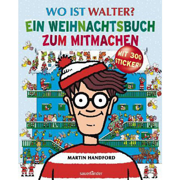 Wo ist Walter? Ein Weihnachtsbuch zum Mitmachen