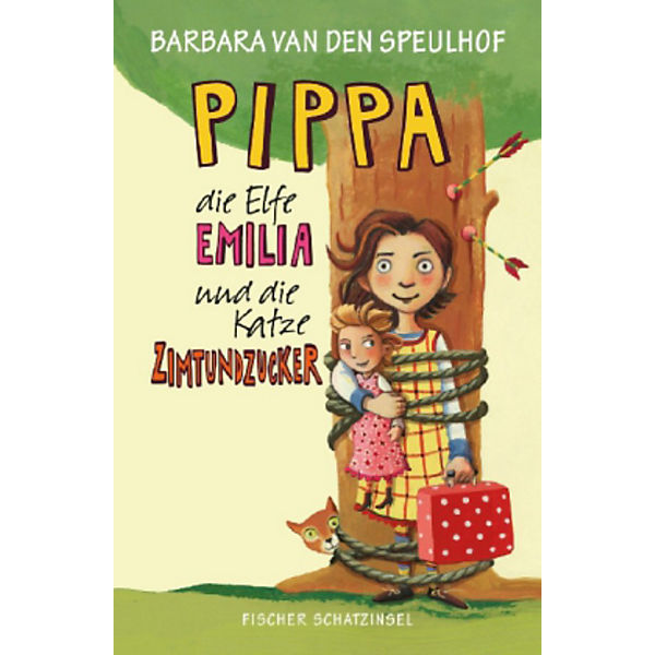 Pippa, die Elfe Emilia und die Katze Zimtundzucker