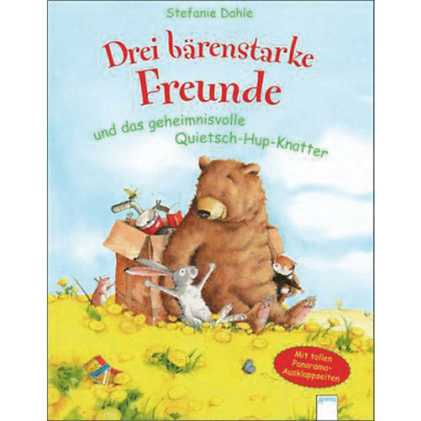 Drei bärenstarke Freunde und das geheimnisvolle Quietsch-Hup-Knatter
