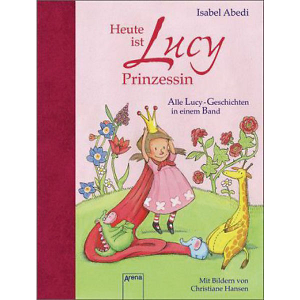 Heute ist Lucy Prinzessin, Sammelband