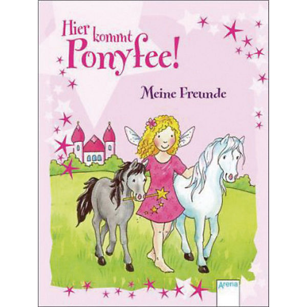 Hier kommt Ponyfee!: Meine Freunde