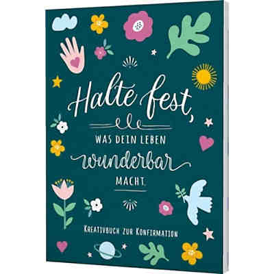 Halte fest, was dein Leben wunderbar macht