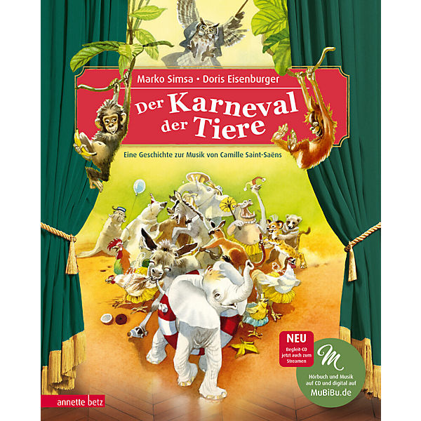 Das musikalische Bilderbuch: Der Karneval der Tiere, mit Audio-CD