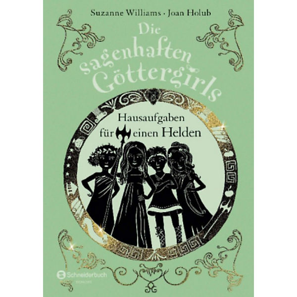 Die sagenhaften Göttergirls: Hausaufgaben für einen Helden