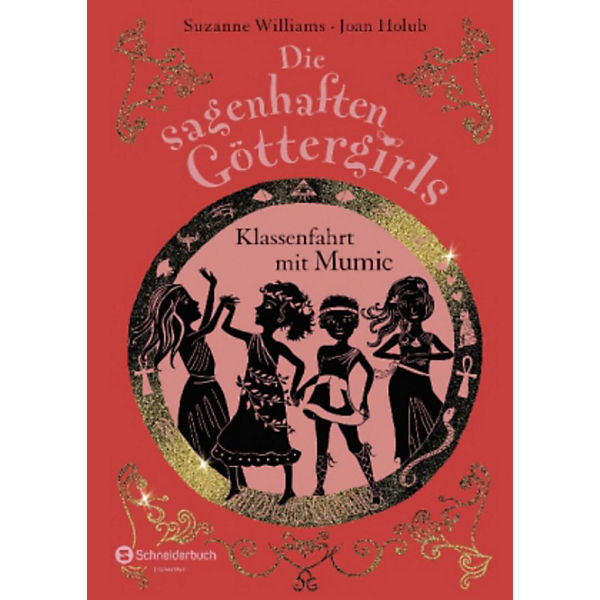 Die sagenhaften Göttergirls: Klassenfahrt mit Mumie