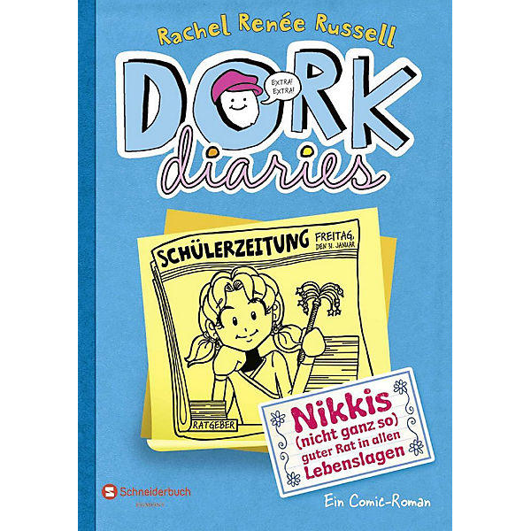 DORK Diaries: Nikkis (nicht ganz so) guter Rat in allen Lebenslagen