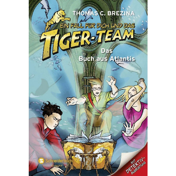 Ein Fall für dich und das Tiger-Team: Das Buch aus Atlantis