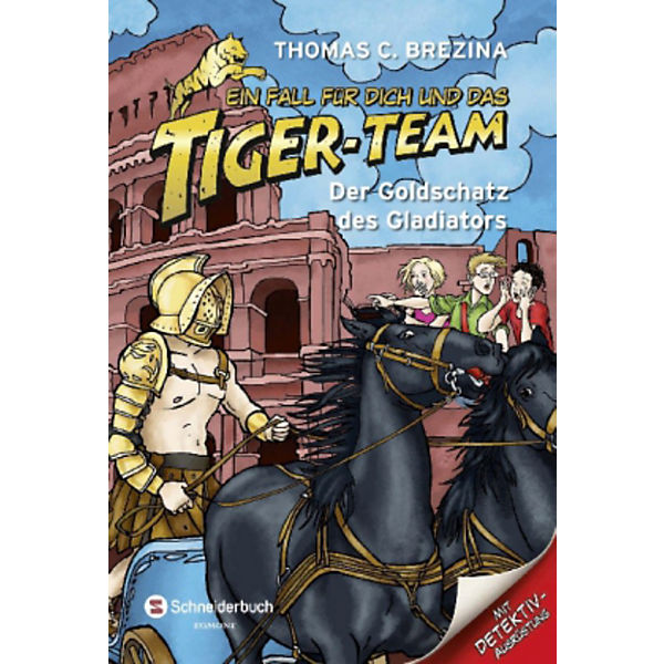Ein Fall für dich und das Tiger-Team: Der Goldschatz des Gladiators
