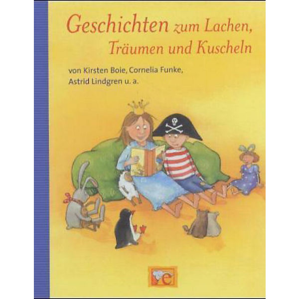 Geschichten zum Lachen, Träumen und Kuscheln