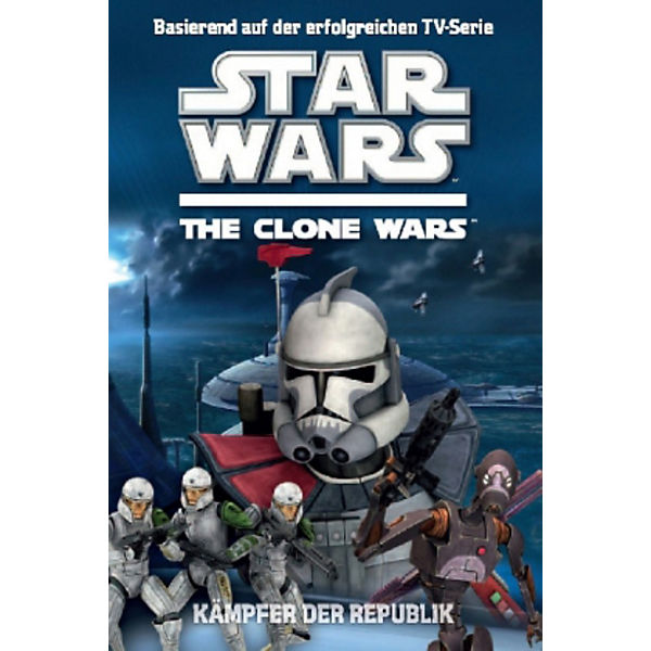 Star Wars The Clone Wars: Kämpfer der Republik