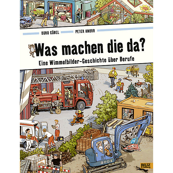Was machen die da? Eine Wimmelbilder-Geschichte über Berufe