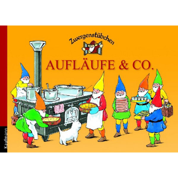 Zwergenstübchen: Aufläufe & Co.