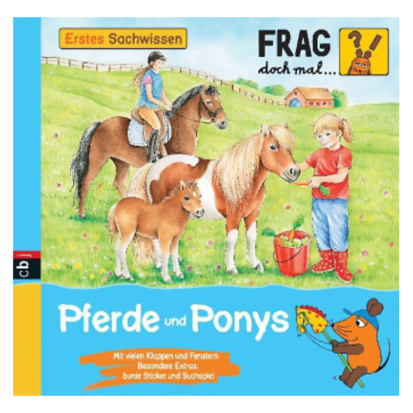Frag doch mal ... die Maus: Pferde und Ponys