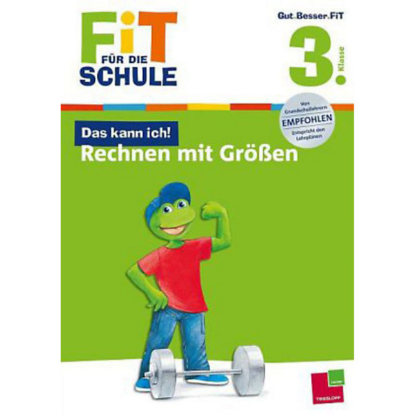 Fit für die Schule: Das kann ich! Rechnen mit Größen, 3. Klasse