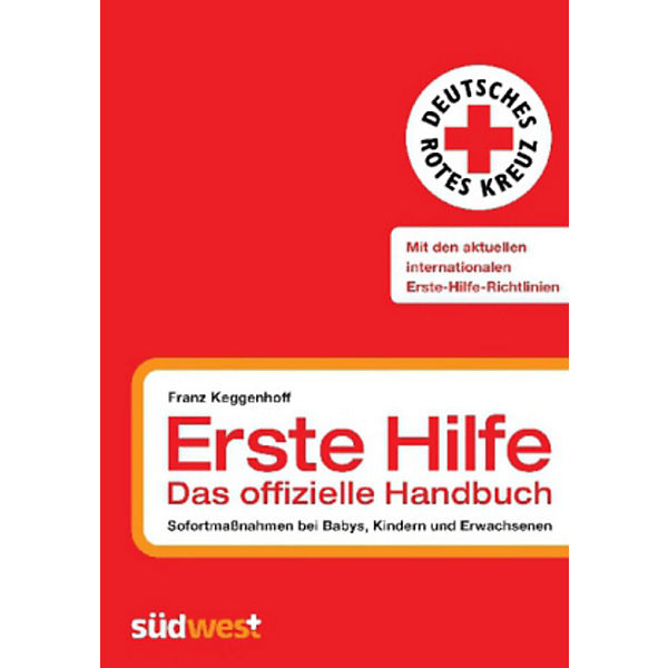 Erste Hilfe: Das offizielle Handbuch