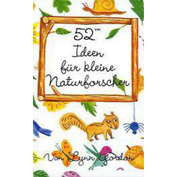 52 Ideen für kleine Naturforscher