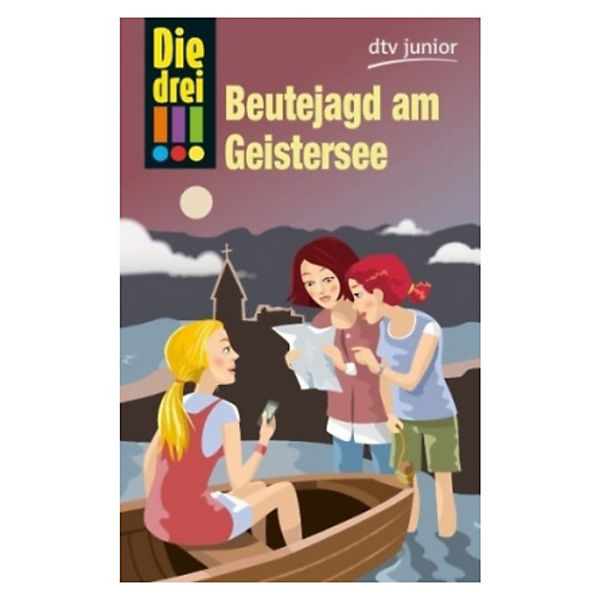 Die drei !!!: Beutejagd am Geistersee