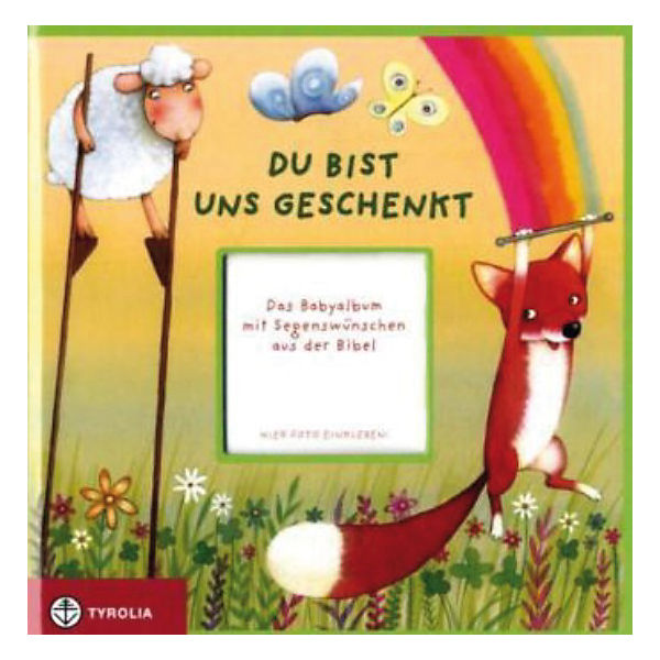 Du bist uns geschenkt