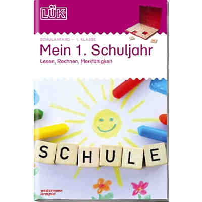 LÜK: Mein 1. Schuljahr - Lesen, Rechnen, Merkfähigkeit, Übungsheft