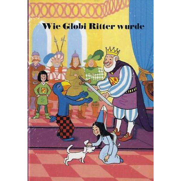 Wie Globi Ritter wurde