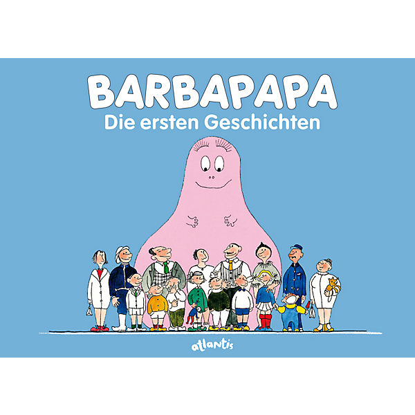 Barbapapa - Die ersten Geschichten