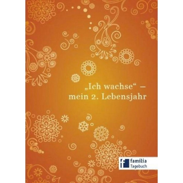 Ich wachse - mein 2. Lebensjahr