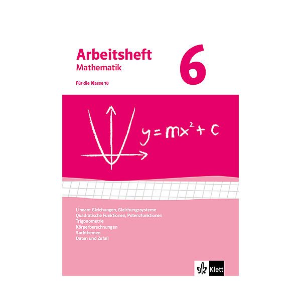 Arbeitsheft Mathematik, Neuausgabe: Für die Klasse 10