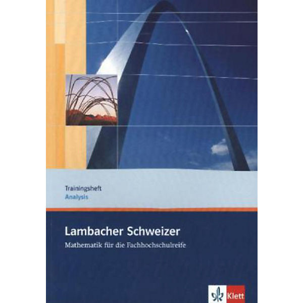 Lambacher-Schweizer, Mathematik für die Fachhochschulreife: Trainingsheft Analysis