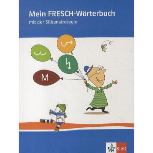 Mein FRESCH Wörterbuch: 1.-4. Schuljahr mit der Silbenstrategie