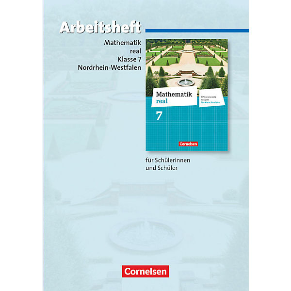 Mathematik Real, Differenzierende Ausgabe Nordrhein-Westfalen (2011): 7. Schuljahr, Arbeitsheft
